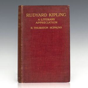 Rudyard Kipling: A Literary Appreciation by R. Thurston Hopkins.