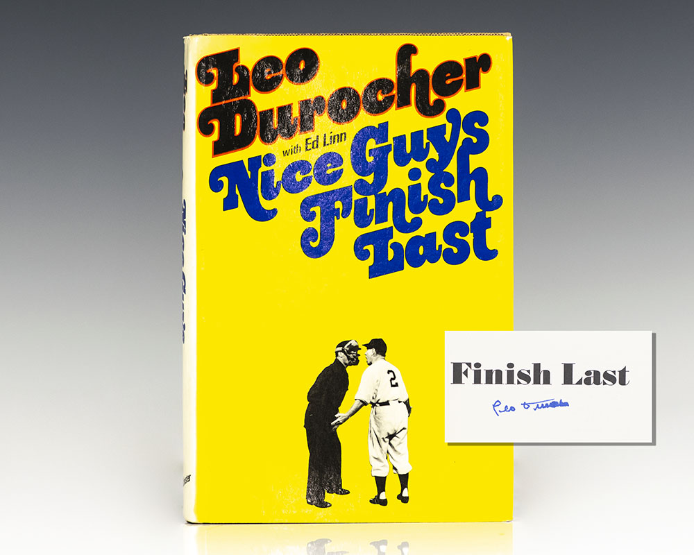 Nice Guys Finish Last.