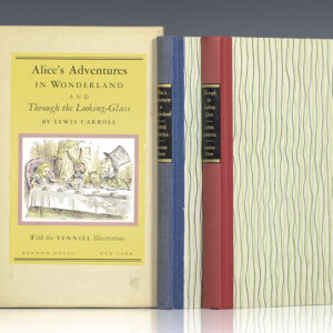 Alice's Adventures In Wonderland and Though The Looking-Glass and What Alice Found There.