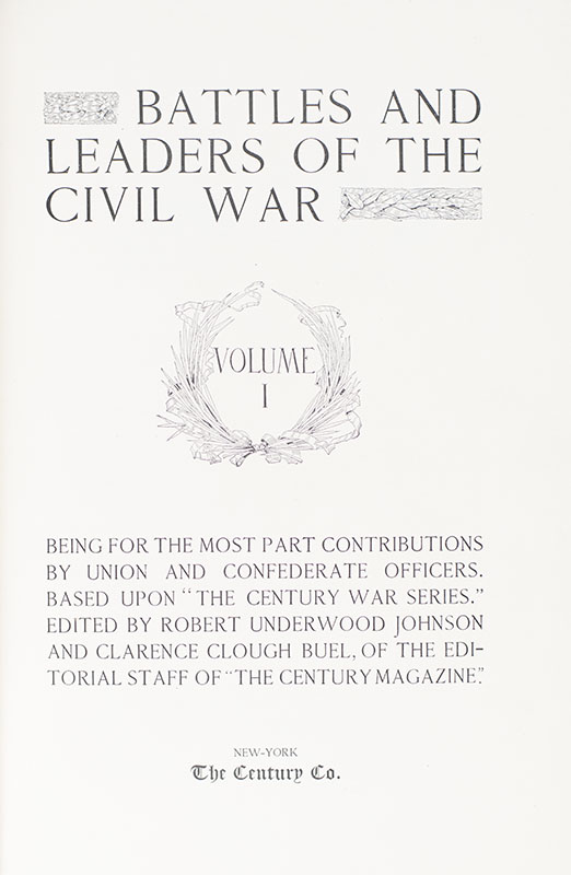 Battles and Leaders of the Civil War: Being For The Most Part Contributions Based Upon "The Century War Series."