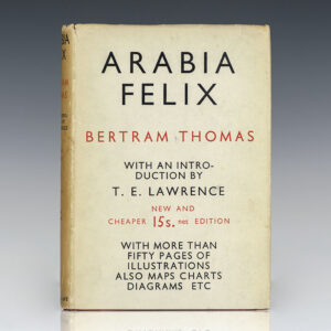 Arabia Felix: Across the Empty Quarter of Arabia.