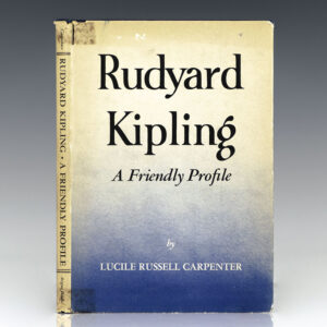 Rudyard Kipling: A Friendly Profile.