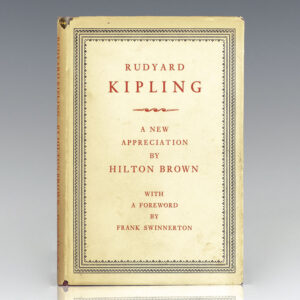 Rudyard Kipling: A New Appreciation by Hilton Brown.