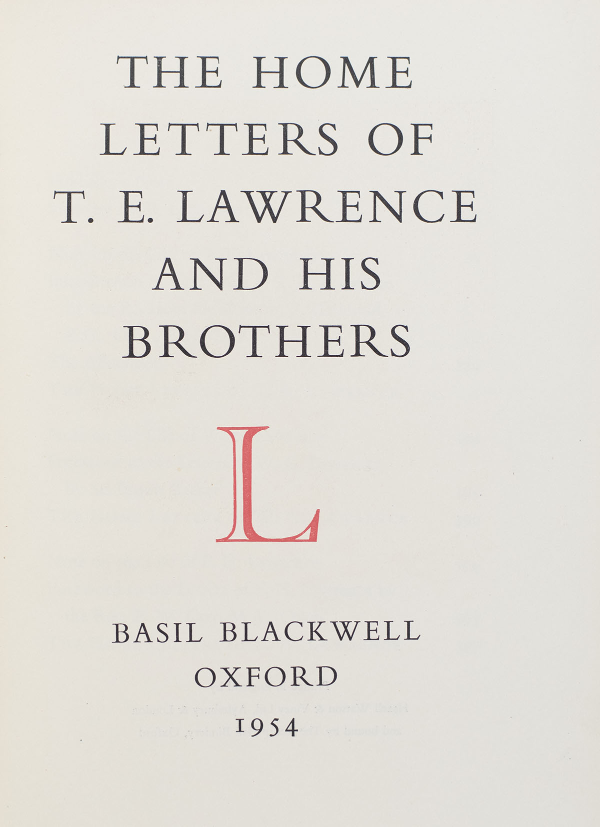 The Home Letters of T. E. Lawrence and His Brothers.
