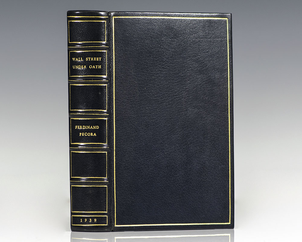 Wall Street Under Oath: The Story of Our Modern Money Changers.