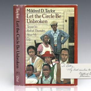 Let the Circle Be Unbroken: Sequel to Roll of Thunder, Hear My Cry.