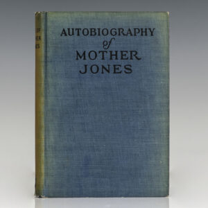 Autobiography of Mother Jones.