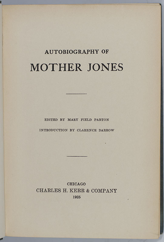 Autobiography of Mother Jones.