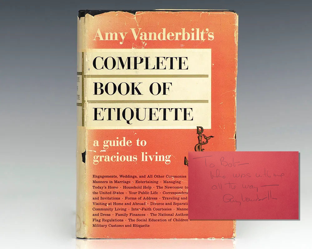 Amy Vanderbilt’s Complete Book of Etiquette: A Guide To Gracious Living.