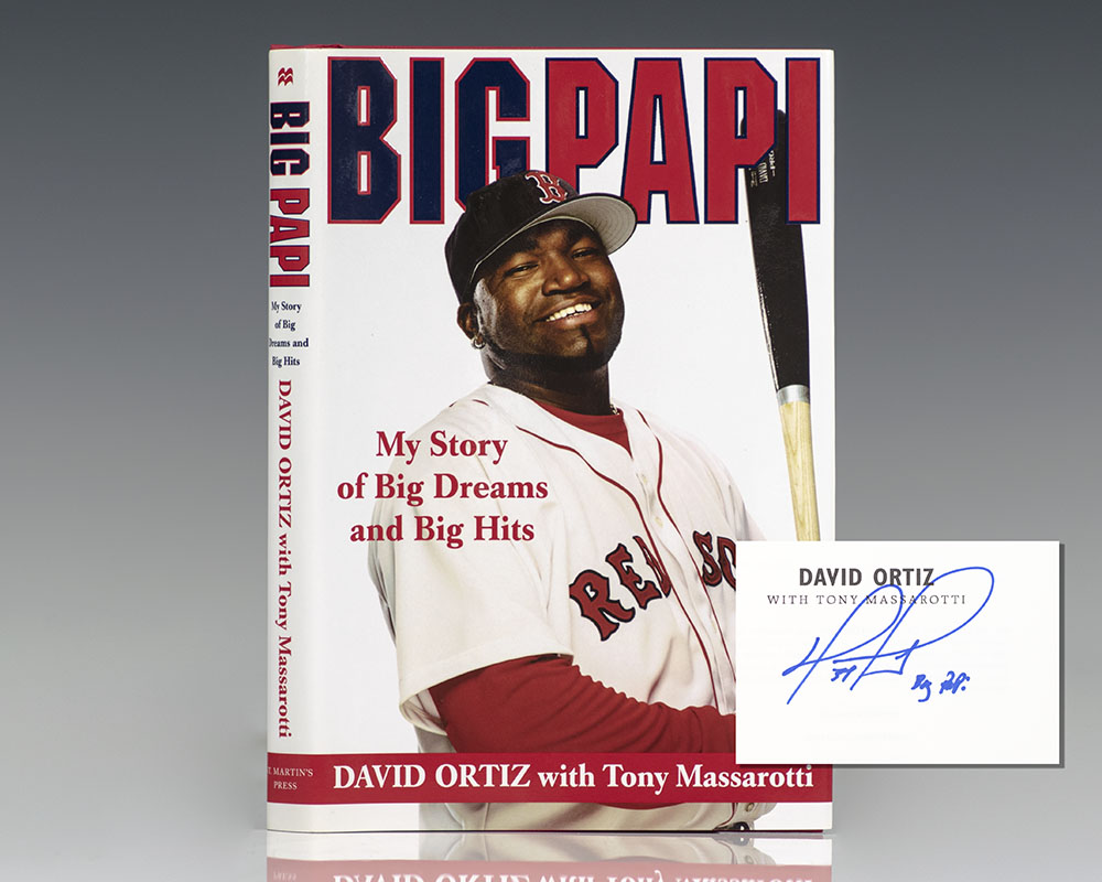 Big Papi. My Story of Big Dreams and Big Hits.