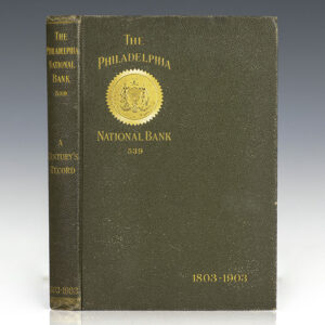 The Philadelphia National Bank: A Century's Record 1803-1903.