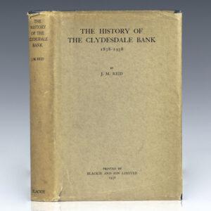 The History of The Clydesdale Bank 1838-1938.