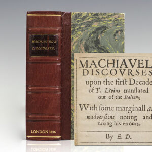 Machiavels Discourses upon the First Decade of T. Livius translated out of the Italian; With some marginall animadversions noting and taxing his errors. [Machiavelli's Discourses].