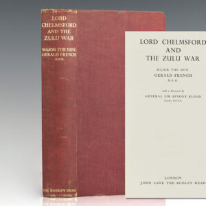 Lord Chelmsford and the Zulu War.