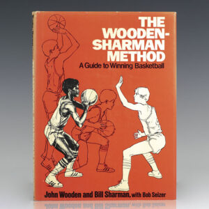 The Wooden-Sharman Method: A Guide To Winning Basketball.
