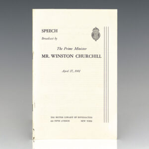 Speech Broadcast by The Prime Minister Mr. Winston Churchill April 27, 1941.