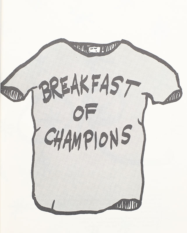 Breakfast of Champions or Goodbye, Blue Monday.