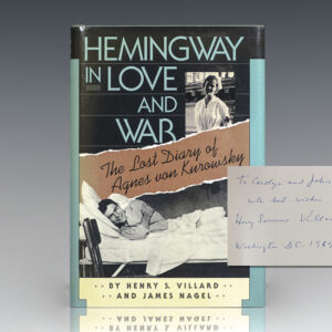 Hemingway in Love and War: The Lost Diary of Agnes von Kurowsky, Her Letters, and Correspondence of Ernest Hemingway.