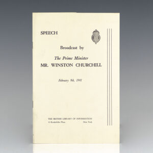 Speech Broadcast by The Prime Minister Mr. Winston Churchill February 9th, 1941.