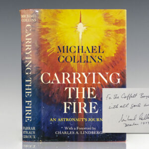 Carrying the Fire: An Astronaut's Journey.