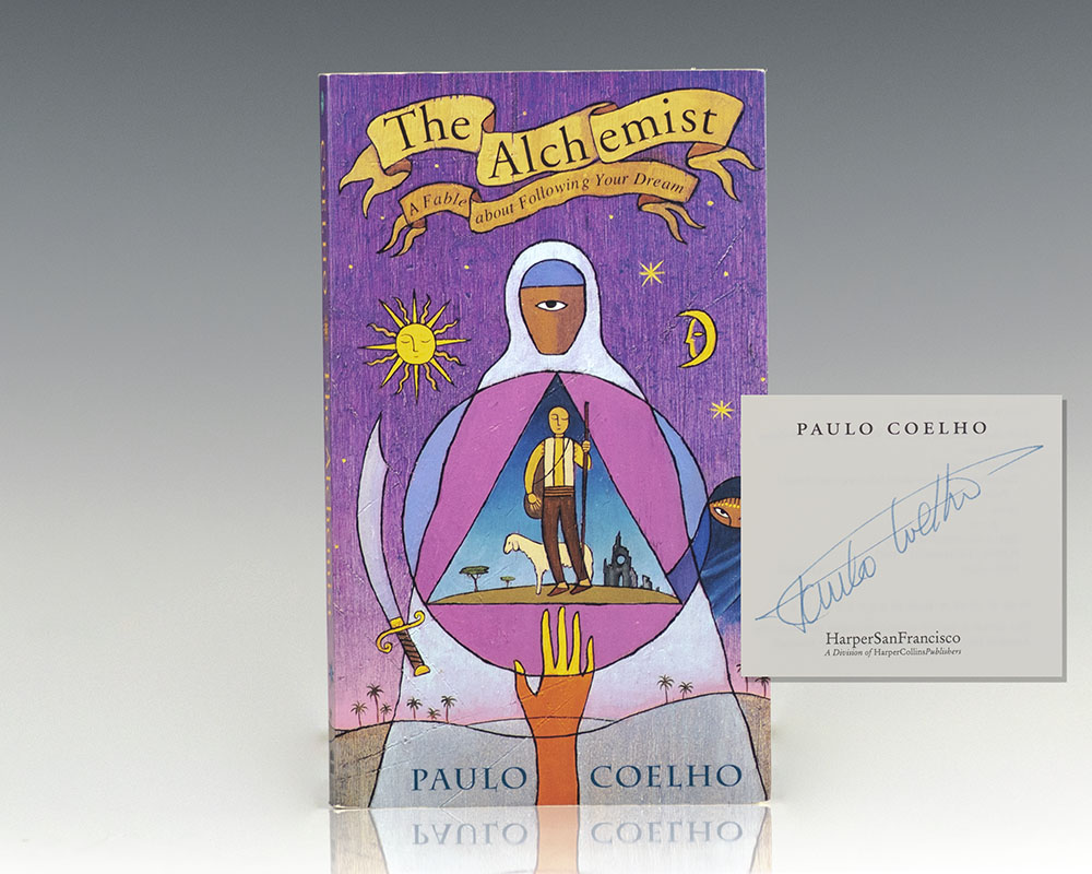 The Alchemist: A Fable About Following Your Dream.