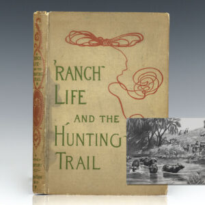 Ranch Life and the Hunting Trail.