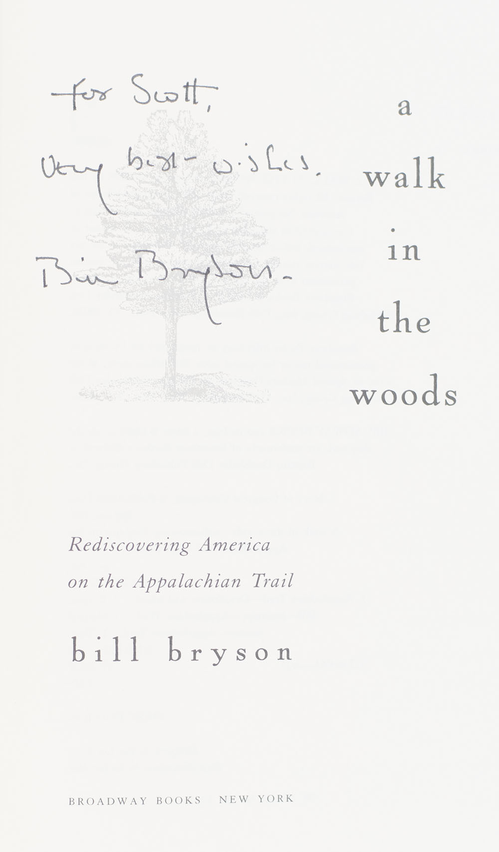 A Walk in the Woods: Rediscovering America on the Appalachian Trail.