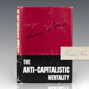 The Anti-Capitalistic Mentality.