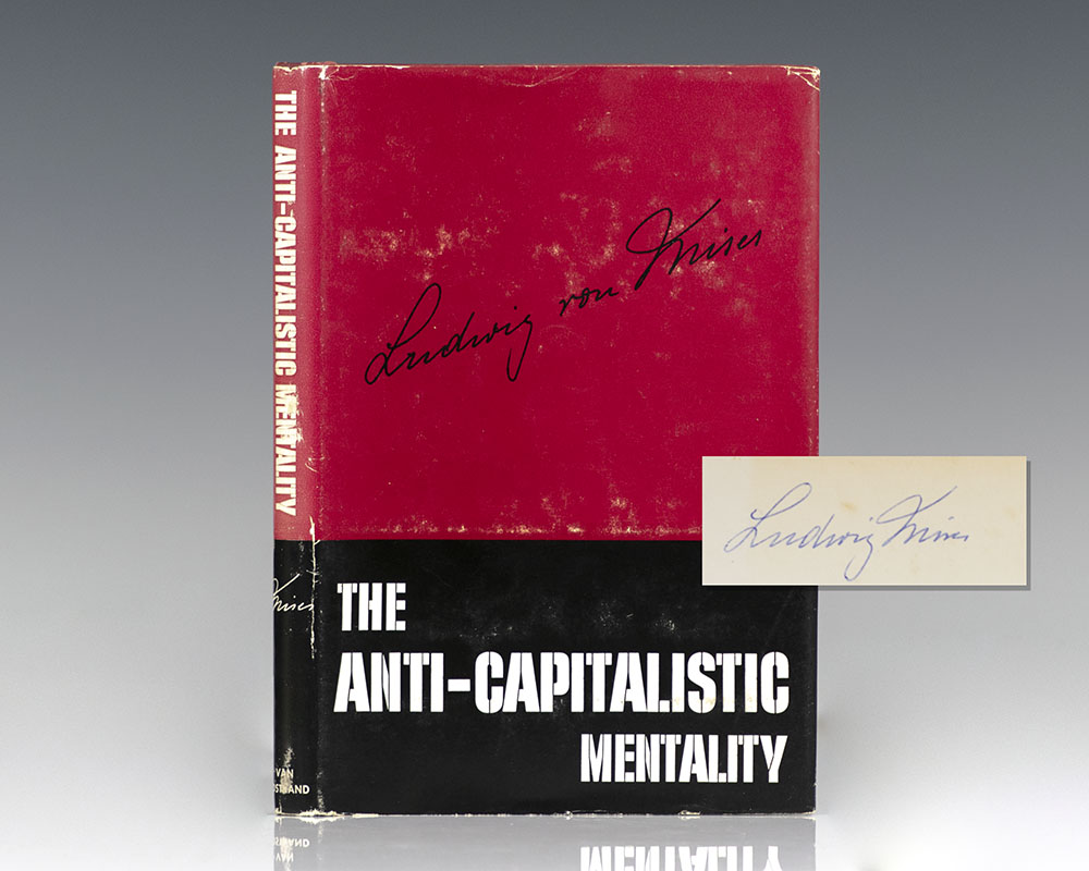 The Anti-Capitalistic Mentality.