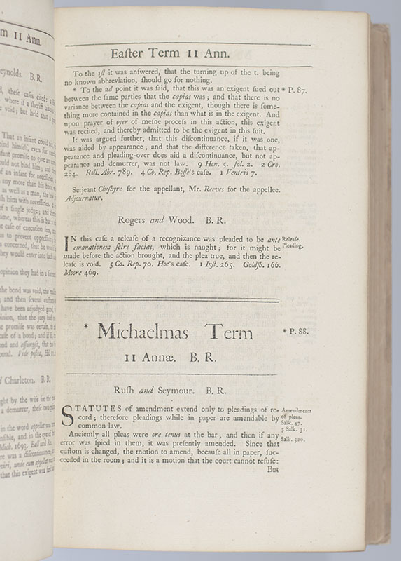 Modern Reports: Or, Cases in Law and Equity, Chiefly During the Time the late Earl of Macclesfield presided in the Courts of the King's Bench and Chancery, viz. From the Eighth of Queen Anne, to the Eleventh of King George the First Inclusive.