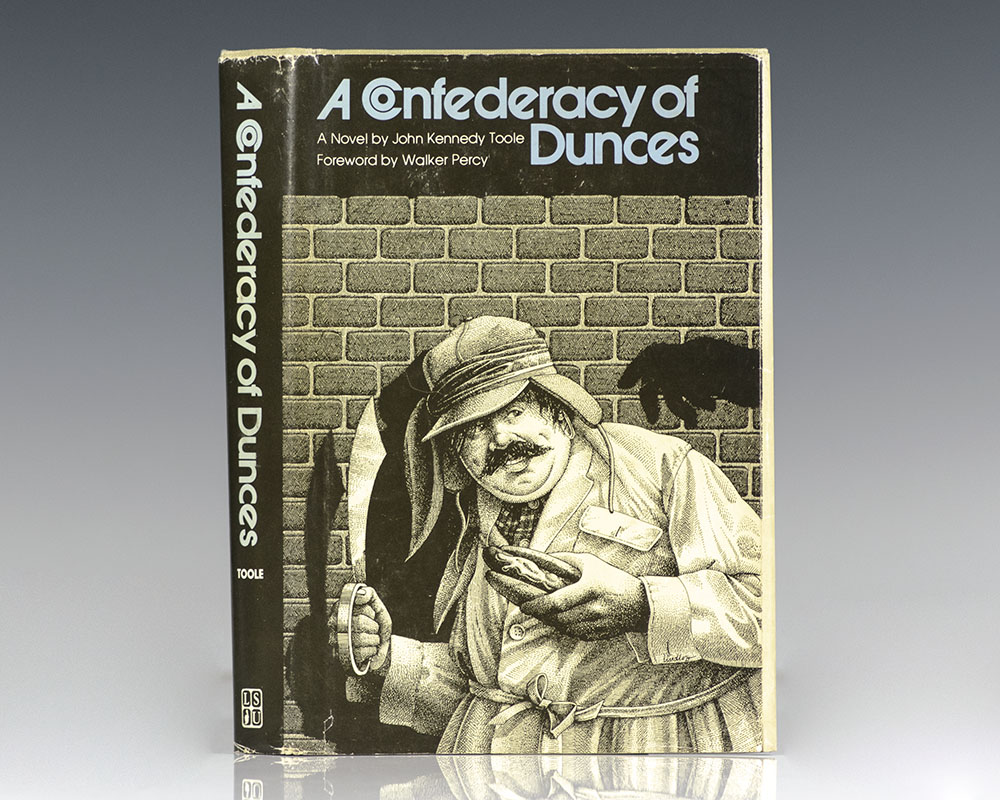 A Confederacy of Dunces.