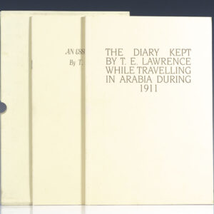 The Diary Kept by T. E. Lawrence While Travelling in Arabia During 1911.