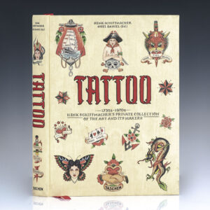 Tatoo: 1730s-1970s. Henk Schiffmacher's Private Collection.