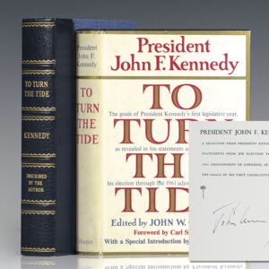 To Turn The Tide: A Selection From President John F. Kennedy's Public Statements From His Election Through The 1961 Adjournment of Congress, Setting Forth the Goals of His First Legislative Year.