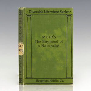 The Boyhood of a Naturalist: Being Selected Chapters From "The Story of My Boyhood and Youth".