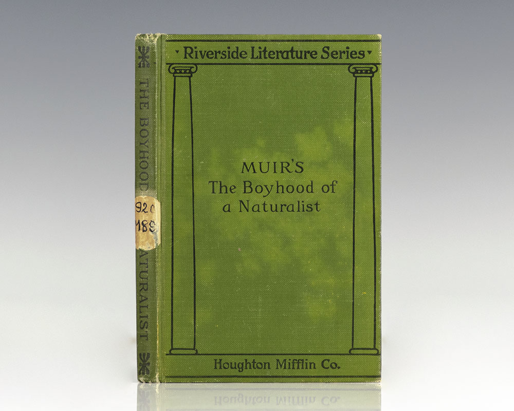 The Boyhood of a Naturalist: Being Selected Chapters From “The Story of My Boyhood and Youth”.