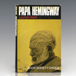 Papa Hemingway.