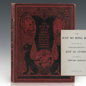 The Just So Song Book: Being Songs From Rudyard Kipling's Just So Stories. Set to Music by Edward German.