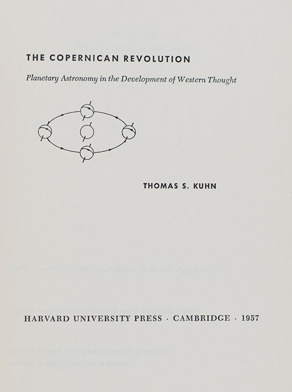 The Copernican Revolution. Planetary Astronomy in the Development of Western Thought.