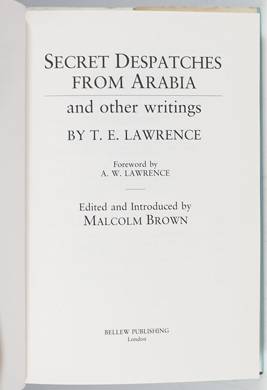Secret Despatches From Arabia and Other Writings.