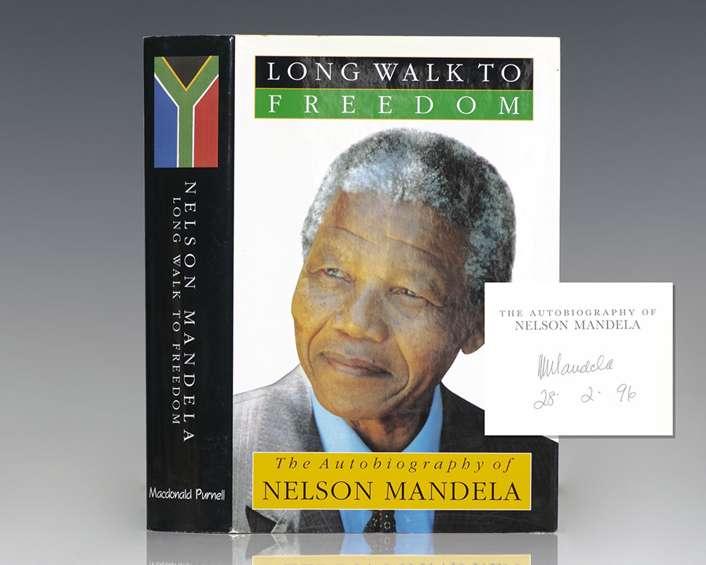 Long Walk To Freedom: The Autobiography of Nelson Mandela.