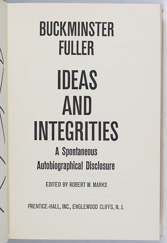 Ideas and Integrities: A Spontaneous Autobiographical Disclosure.