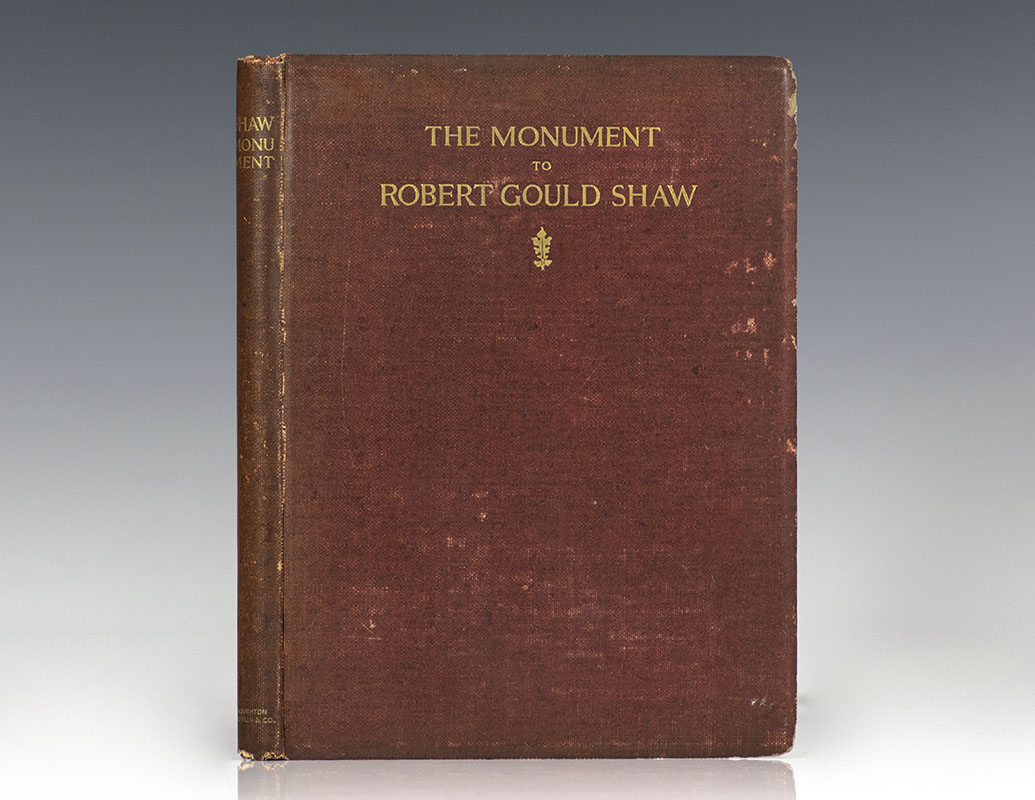 The Monument to Robert Gould Shaw: Its Inception, Completion and Unveiling.