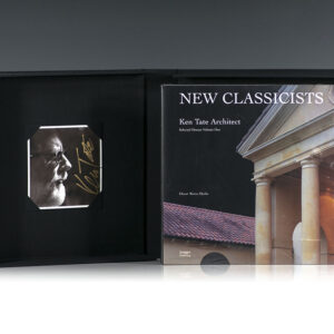 New Classicists: Ken Tate Architect, Selected Houses. Volume One.