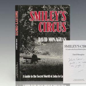 Smiley's Circus: A Guide to the Secret World of John le Carre.