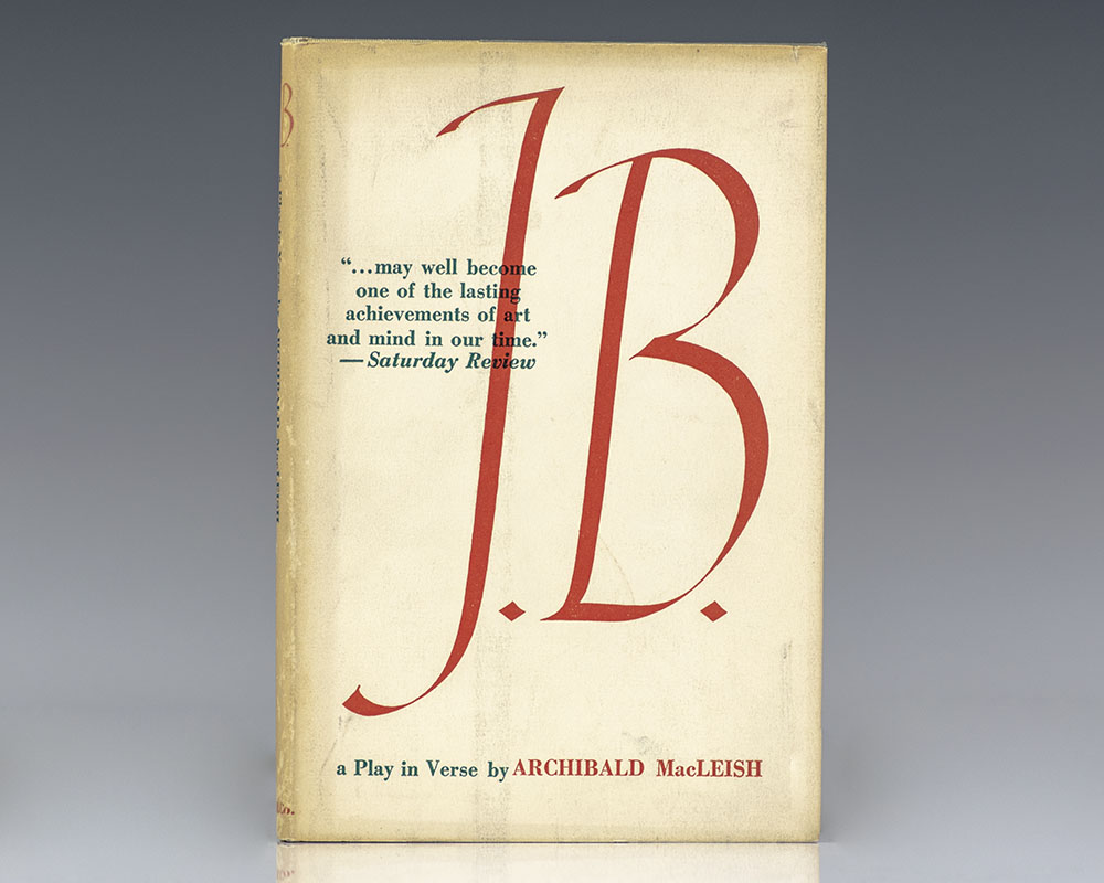 J.B. A Play in Verse by Archibald MacLeish.