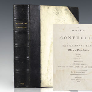 The Works of Confucius; Containing the Original Text, With a Translation. To Which is Prefixed a Dissertation on the Chinese Language and Character. [The Analects of Confucius].