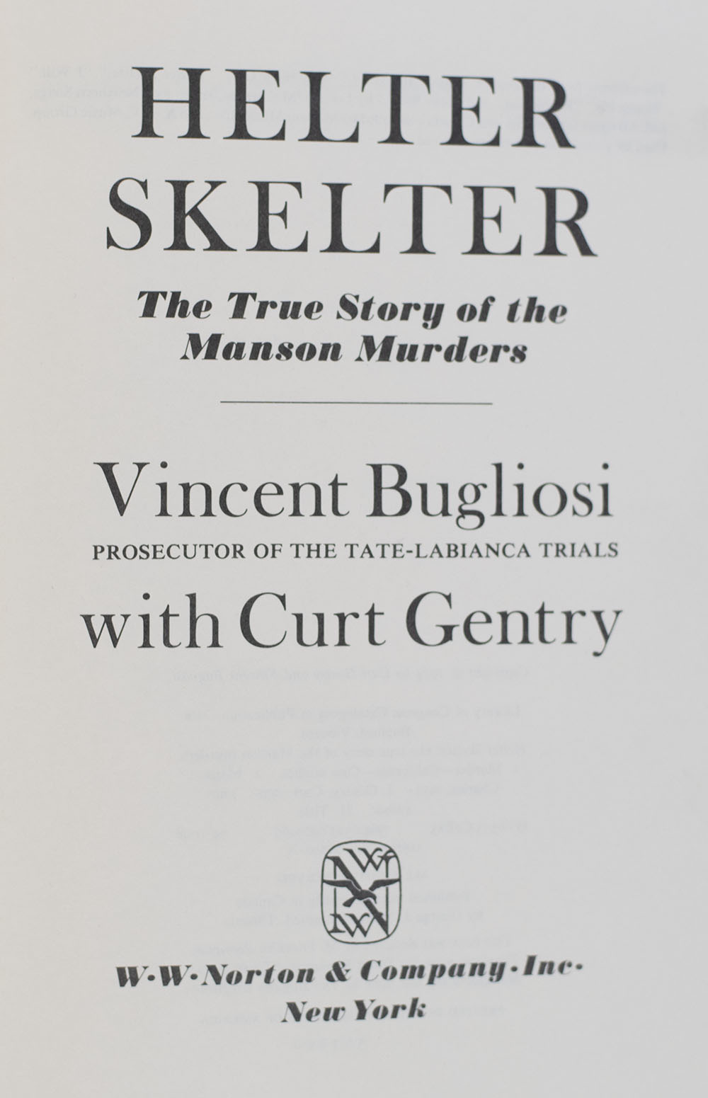 Helter Skelter: The True Story of the Manson Murders.