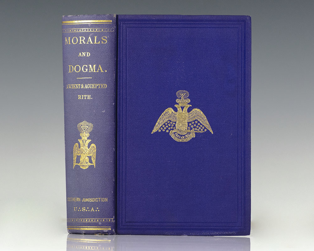Morals and Dogma of The Ancient and Accepted Scottish Rite of Freemasonry. Prepared for the Supreme Council of the Thirty-Third Degree, for the Southern Jurisdiction of the United States.