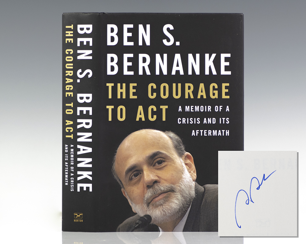 The Courage to Act: A Memoir of a Crisis and Its Aftermath.